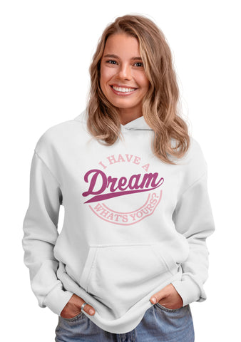 I Have A Dream, What's Yours? Circle Unisex Hoodie