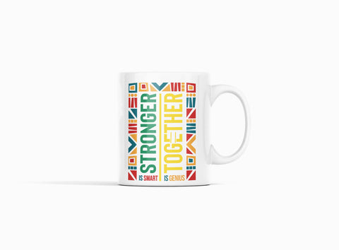 Stronger Together White Coffee Mug With Color Design
